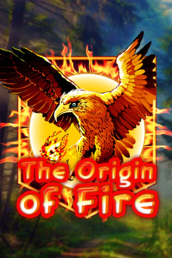 Бесплатная версия игры Origin Of Fire | Champion Slots 